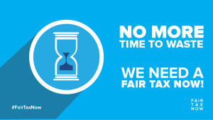 Fair Tax Now no time to waste - Twitter