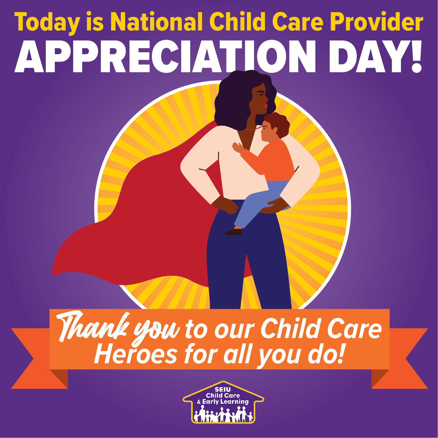 Happy Child Care Provider Appreciation Day! SEIU Healthcare